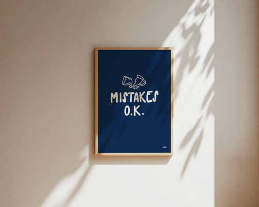 Mistakes OK - Regular, Fine Art Poster